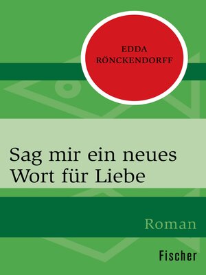 cover image of Sag mir ein neues Wort für Liebe